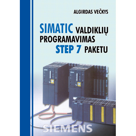 SIMATIC valdiklių programavimas STEP 7 paketu